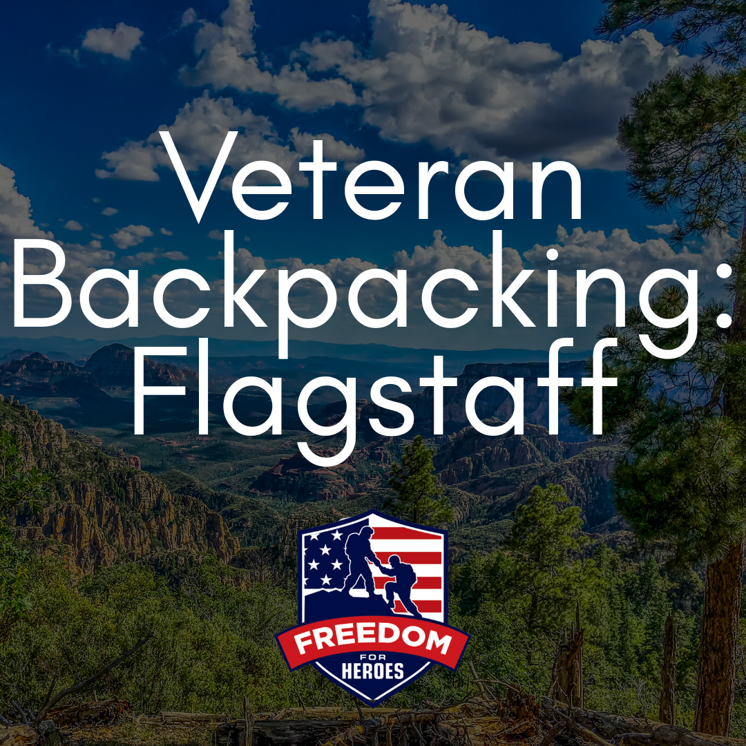 SAVE THE DATE: Veteran Backpacking Trip Registration - Flagstaff September 2026